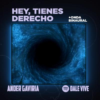Hey, tienes derecho / Onda binaural