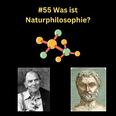 #55 Was ist Naturphilosophie?