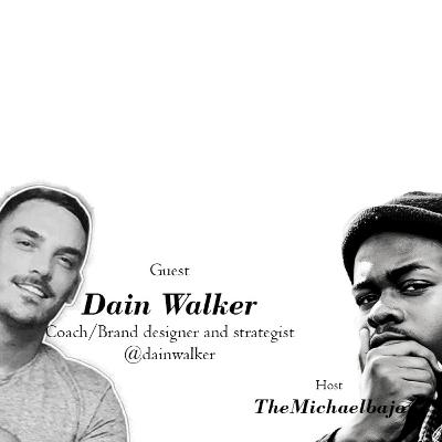 How to grow a personal brand with Dain walker (Branding-Content- Growth)