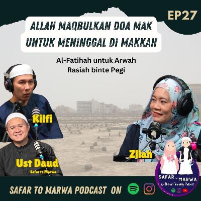 Ep 27:My Mom passed away in Mecca