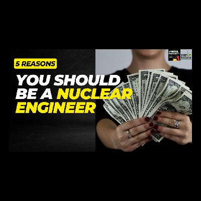 5 Reasons You Should be a Nuclear Engineer in Africa