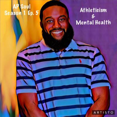 Athleticism & Mental Health Feat. Ben Johnson Athleticism & Mental Health Feat. Ben Johnson