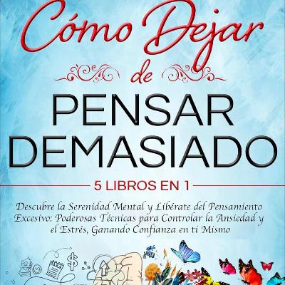 Dejar de Pensar Demasiado de Kevin McBrown