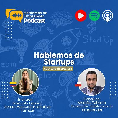 Hablemos de Startups con Manu Lopera