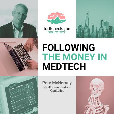 Episode 2: Following the Money in Medtech with Peter McNerney