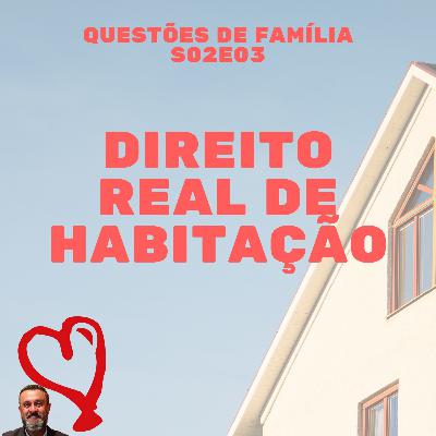 S02E03 - Direito real de habitação S02E03 - Direito real de habitação