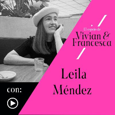 Leila Méndez, fotógrafa: "Acabé, por casualidad, haciendo de modelo para Martin Parr" Leila Méndez, fotógrafa: "Acabé, por casualidad, haciendo de modelo para Martin Parr"