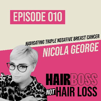 Navigating Triple Negative Breast Cancer with Nicola George