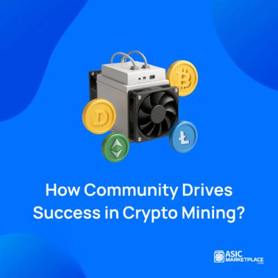 How Community Drives Success in Crypto Mining? How Community Drives Success in Crypto Mining?