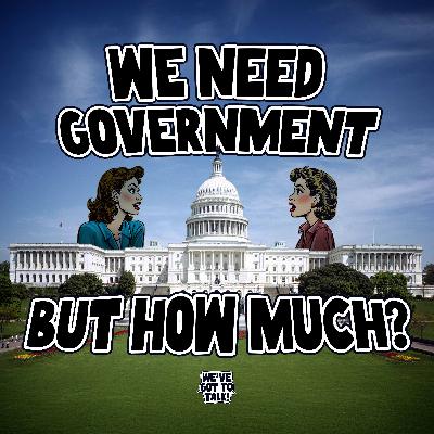 What IS the role of Government in America? Our personal takes