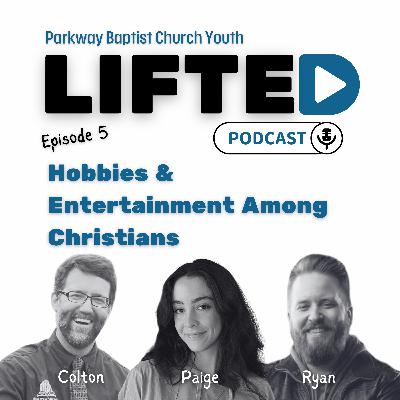 Hobbies & Entertainment Among Christians Hobbies & Entertainment Among Christians