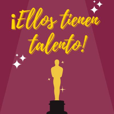 ¡Ellos tienen talento!