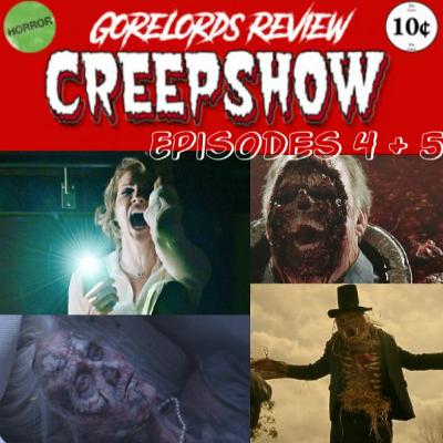 Episode 43: Creepshow Ep. 4 & 5 (2019)