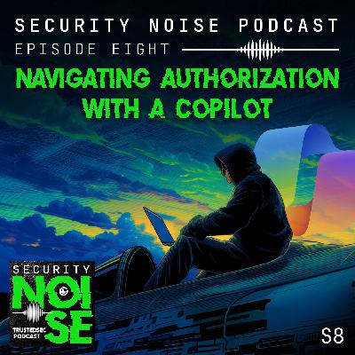 8.8 - Navigating Authorization with a Copilot