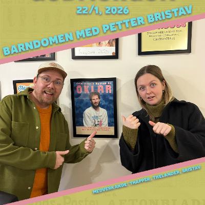 22/1, 2026 - Barndomen med Petter Bristav