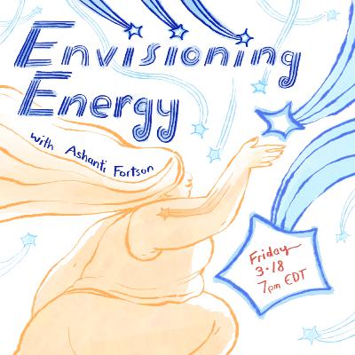 SAW Friday Night Comics: Envisioning Energy with Ashanti Fortson SAW Friday Night Comics: Envisioning Energy with Ashanti Fortson