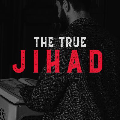 The True Jihad The True Jihad