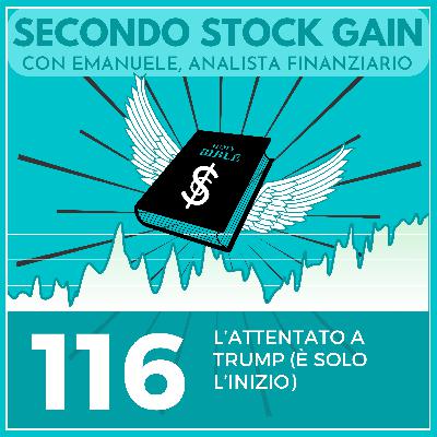 116 - L'attentato a Trump (solo l'inizio)