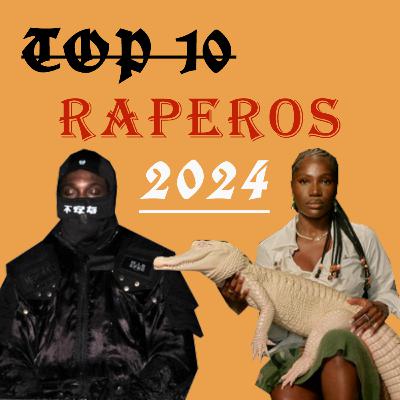 TOP 10 RAPEROS DEL 2024 (MVP's)