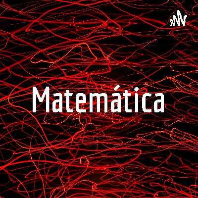 Por que estudamos Matemática?