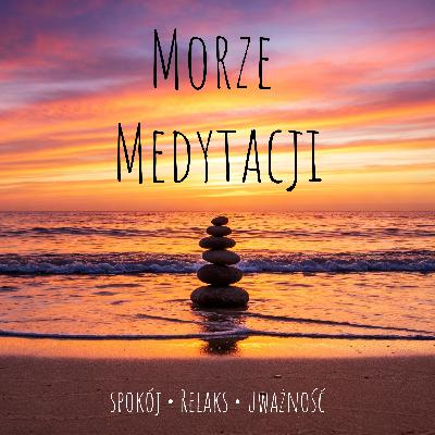 Poranna medytacja, która doda Ci energii i pozwoli wejść w nowy dzień ze spokojem