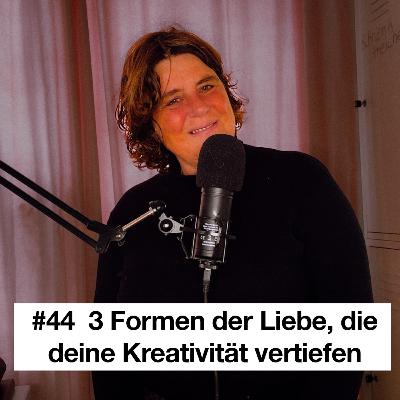 3 Formen der Liebe, die deine Kreativität vertiefen