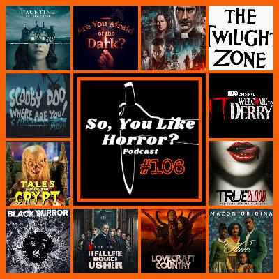 So, You Like Horror? #106- Horror Television