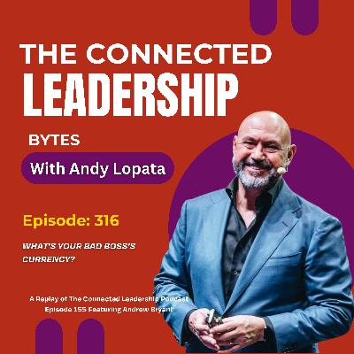 What's Your Bad Boss's Currency? with Andrew Bryant What's Your Bad Boss's Currency? with Andrew Bryant