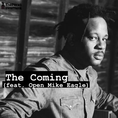 The Coming (feat. Open Mike Eagle)