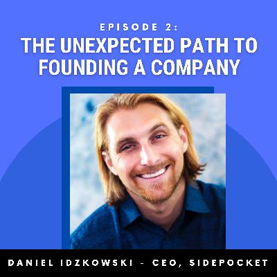 The Unexpected Path to Founding a Company The Unexpected Path to Founding a Company