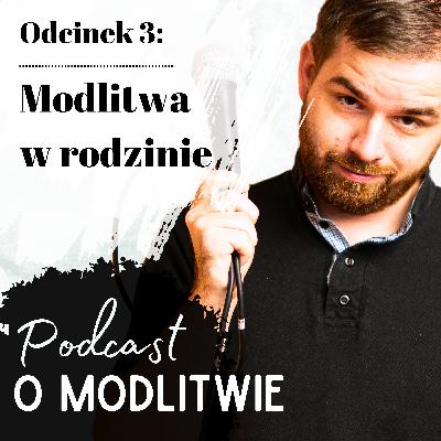 Modlitwa w rodzinie