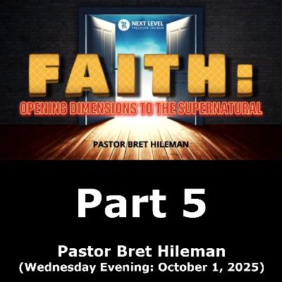 Faith Part 5 (10/1/25) Faith Part 5 (10/1/25)