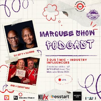 The Marquee Show 2024 Live With Danny Max of Max Design