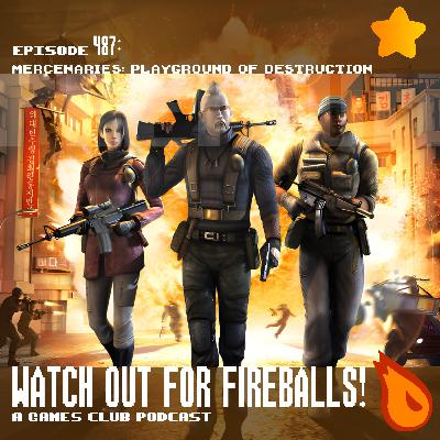 [PREVIEW] Watch Out for Fireballs 487: Mercenaries: Playground of Destruction (Premium)