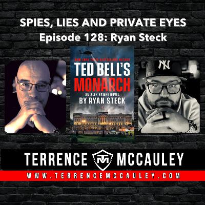 Ryan Steck: writing Ted Bell's MONARCH was the hardest thing I've ever done