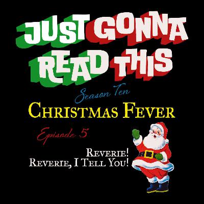 Christmas Fever - Reverie! Reverie, I Tell You!