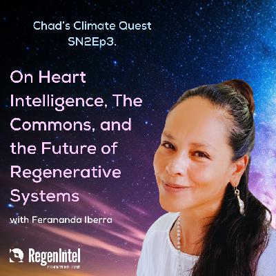 On Heart Intelligence, The Commons, and the Future of Regenerative Systems