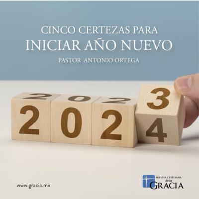 Cinco certezas para iniciar año nuevo