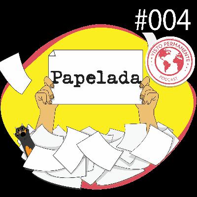 Papelada #004 | Eleições