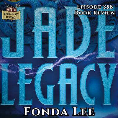 #358 Jade Legacy by Fonda Lee