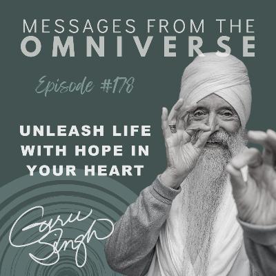 [178] Unleash Life With Hope in Your Heart