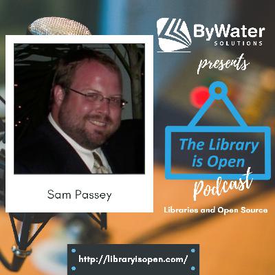 Sam Passey--The Library is Open Ep. 41 Sam Passey--The Library is Open Ep. 41