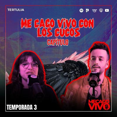 3X06 | Me Cago Vivo con los cucos