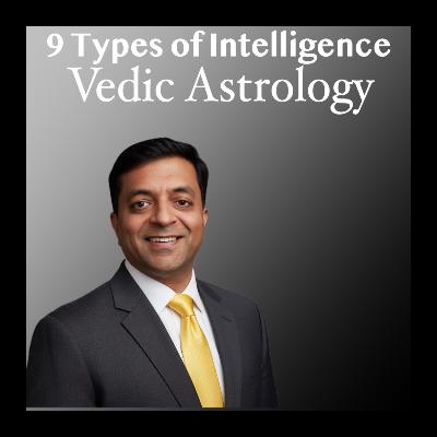 Decoding the 9 Types of Intelligence with Vedic Astrology | Psychology Meets Jyotish