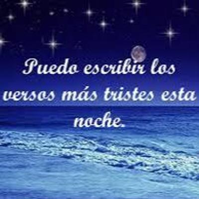 Puedo Escribir Los Versos Más Tristes Esta Noche (Pablo Neruda) by Shirley Christie Puedo Escribir Los Versos Más Tristes Esta Noche (Pablo Neruda) by Shirley Christie