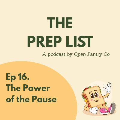 Episode 16 - The Power of the Pause
