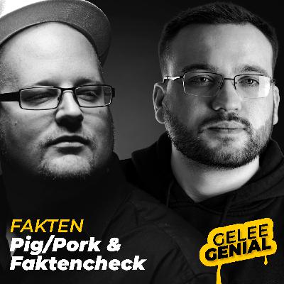 Fakten "Pig oder Pork" vs. Faktencheck
