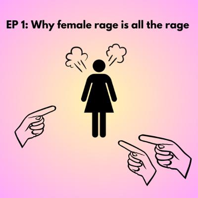 Why female rage is all the rage Why female rage is all the rage