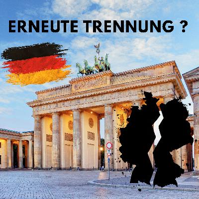 Steht Deutschland vor einer erneuten Teilung? Was bei Kündigung des 2+4-Vertrags droht