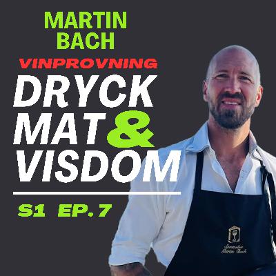 7. Martin Bach - Vinprovning 7. Martin Bach - Vinprovning